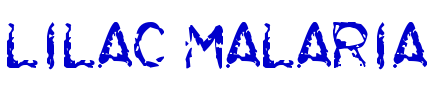 Lilac Malaria шрифт